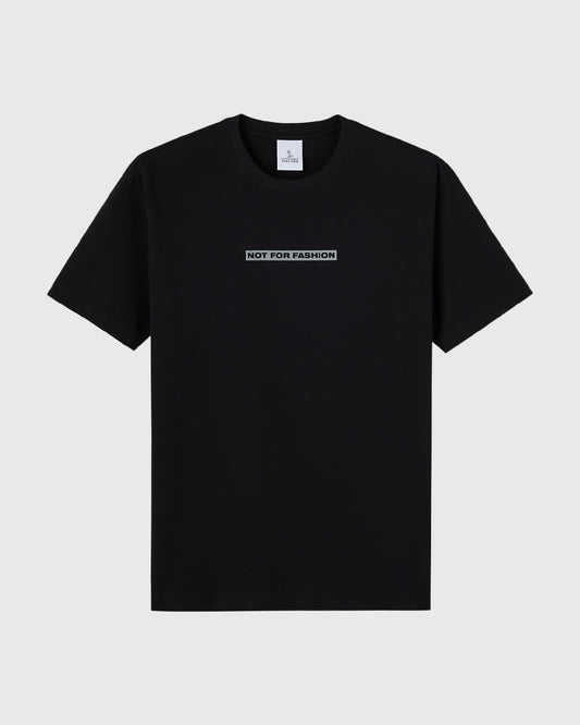 Not For Fashion Tee - Black